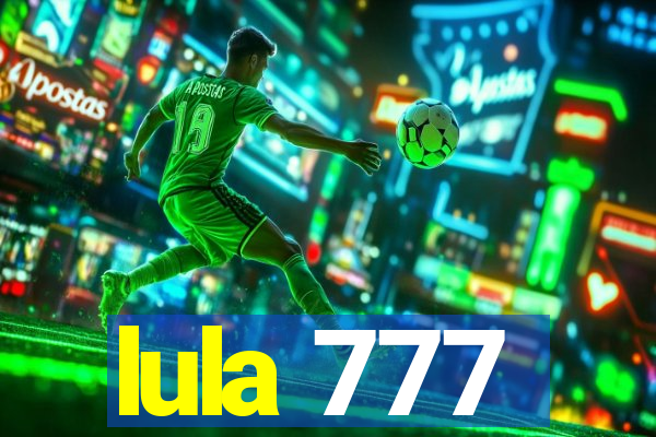 lula 777